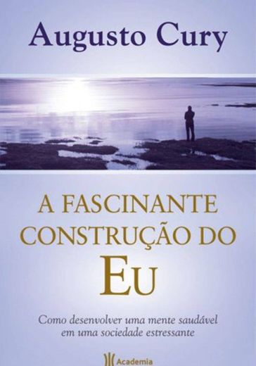 A fascinante construção do EU 📖