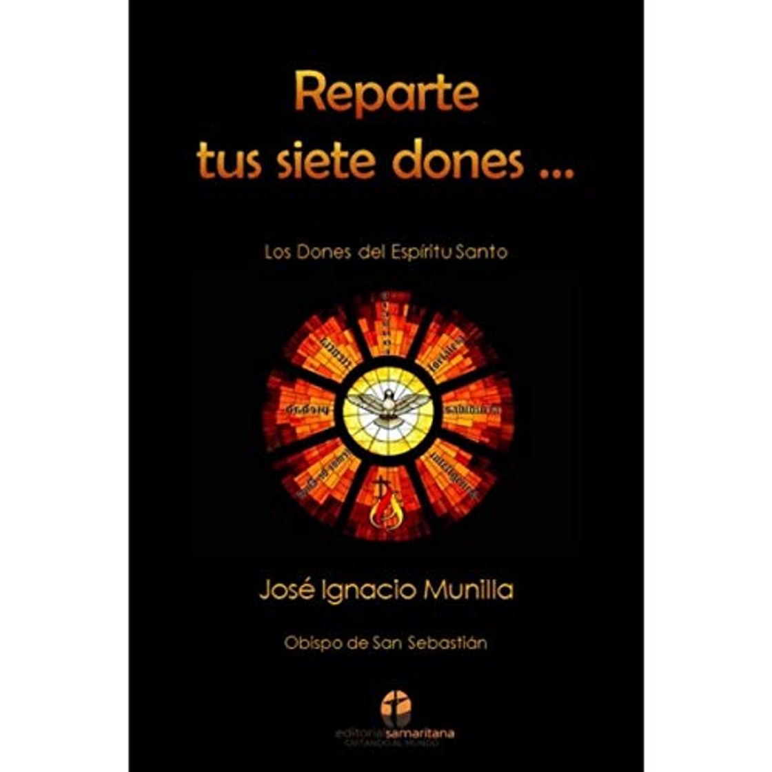 Book Reparte tus Siete Dones: Catequesis de los Dones del Espíritu Santo