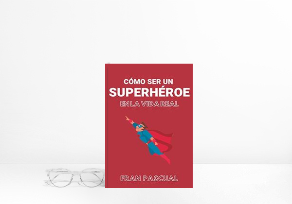 Book Cómo ser un superhéroe en la vida real