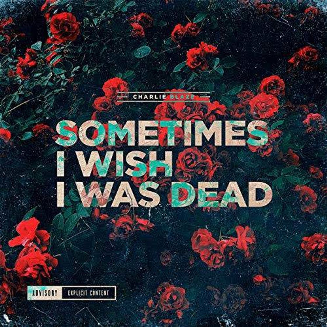 Canciones I wish I was dead already