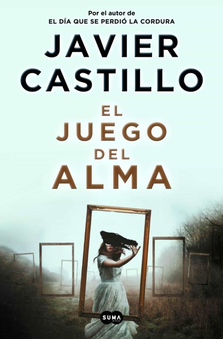 Book EL JUEGO DEL ALMA de JAVIER CASTILLO | Casa del Libro