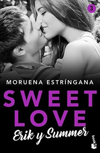 Sweet Love. Erik y Summer: Sweet love 3