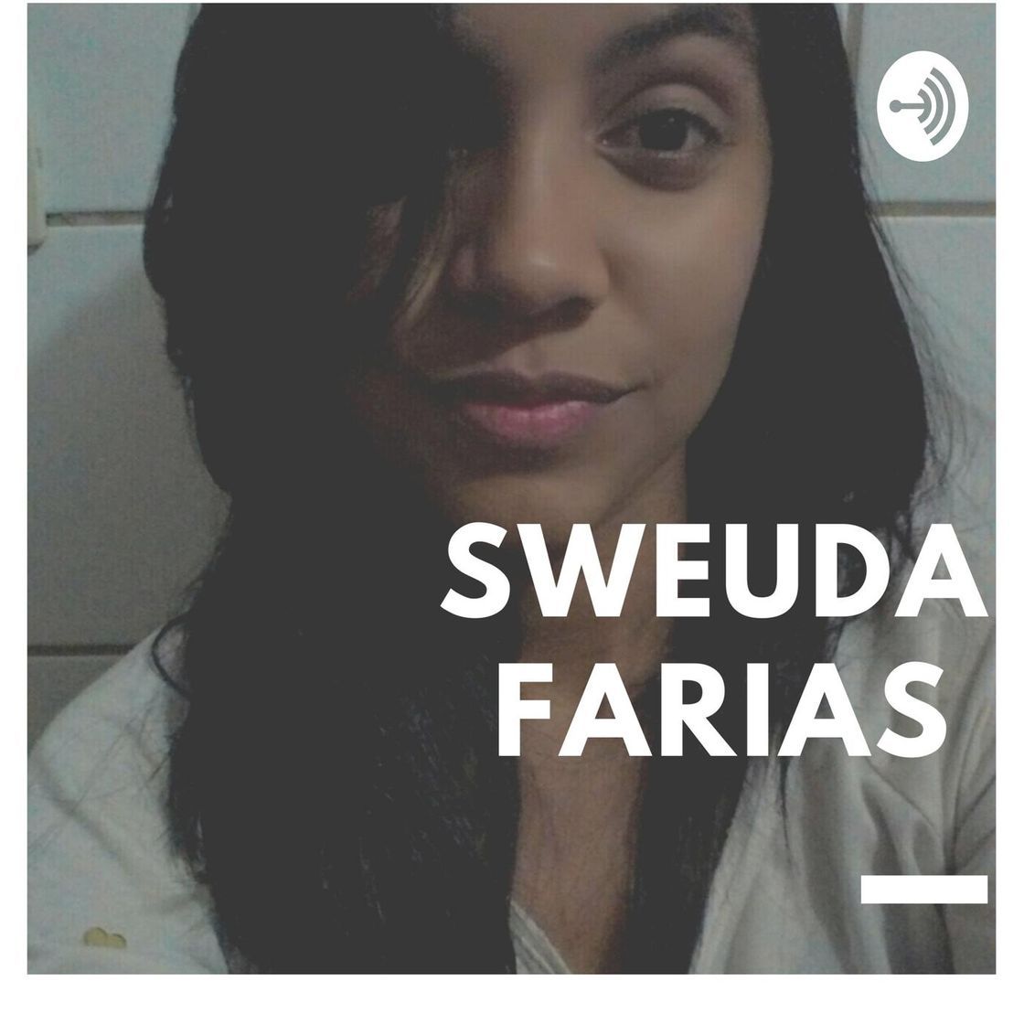 Moda Podcast Palavras do Reino - Sweuda Farias