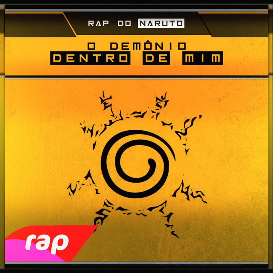 Canción Rap do Naruto: O Demônio Dentro de Mim