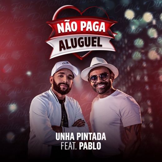 Não Paga Aluguel (feat. Pablo)