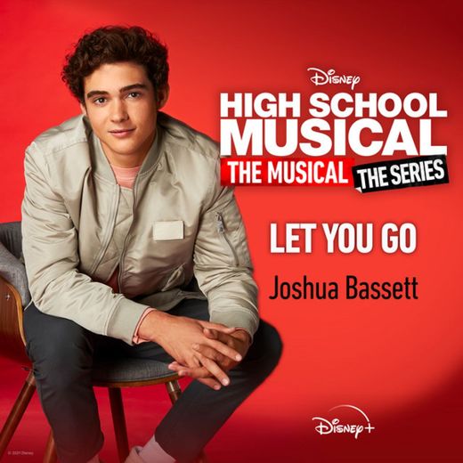 Let You Go - From "High School Musical: The Musical: The Series (Season 2)"