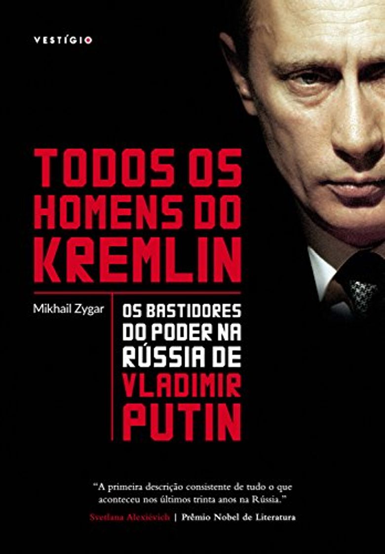 Libro Todos os homens do Kremlin: Os bastidores do poder na Rússia de