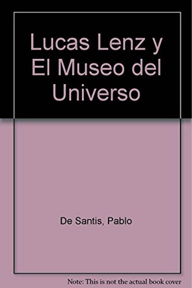 Libros LUCAS LENZ Y EL MUSEO DEL UNIVERSO