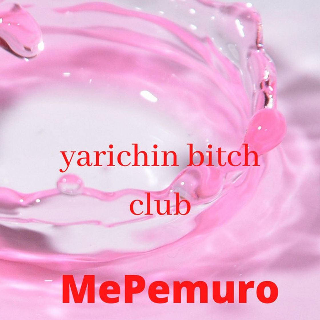 Canción yarichin bitch club