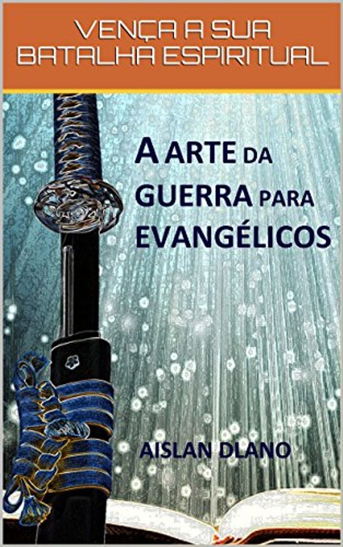 Libros A ARTE DA GUERRA PARA EVANGÉLICOS: Vença a sua batalha espiritual