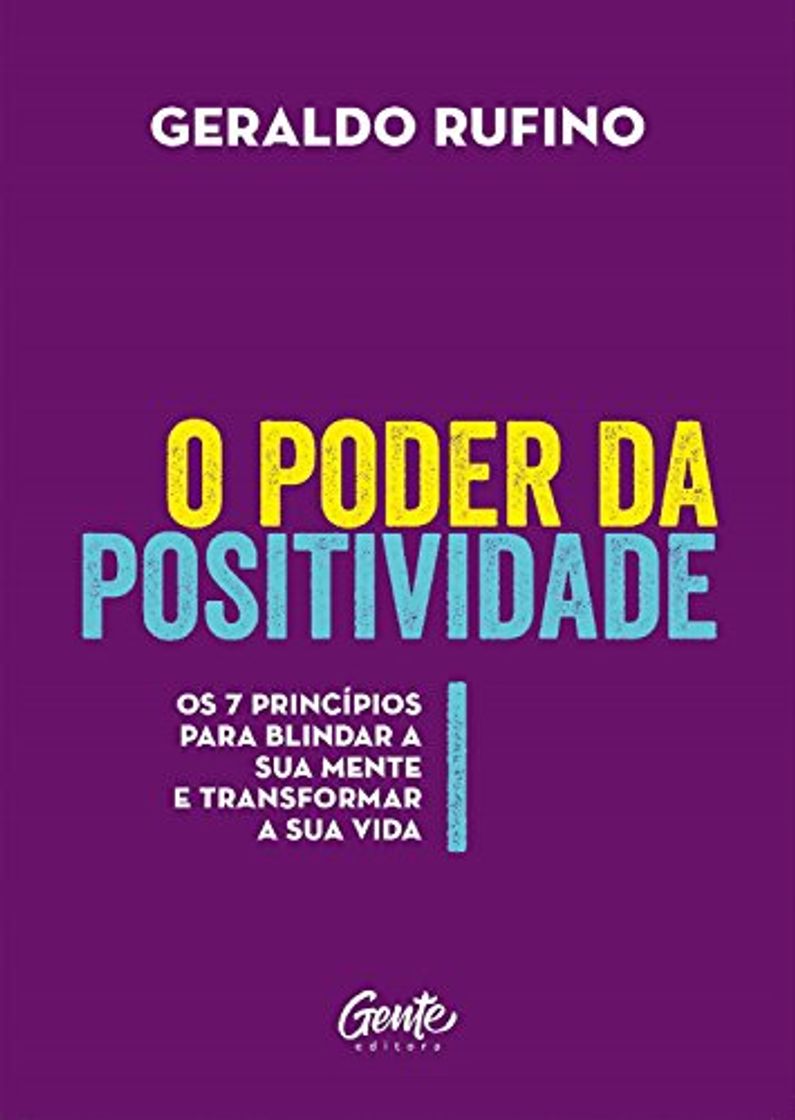 Libro O poder da positividade: Os 7 princípios para blindar a sua mente