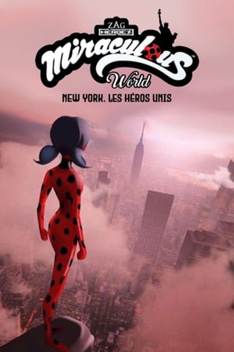 Película Mundo Miraculous: Nueva York, Héroes Unidos