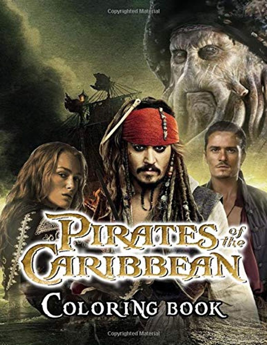 Book Pirates Of The Caribbean Coloring Book: Color Your Favorite Characters And Scenes Of Pirates Of The Caribbean Series