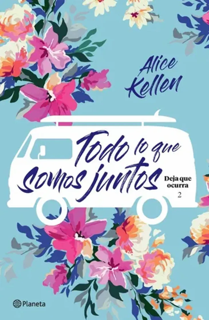 Todo lo que somos juntos: Deja que ocurra 2