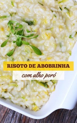 Risoto com abobrinha e alho poró