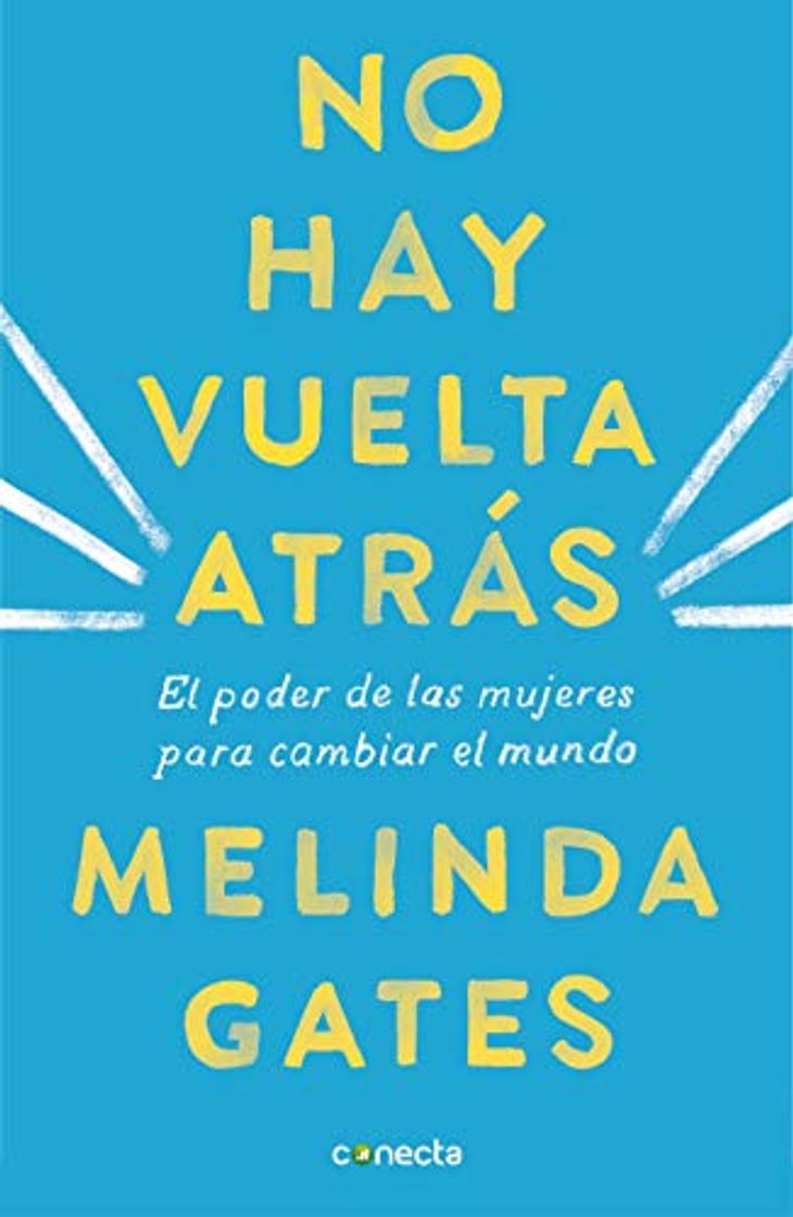 Books No Hay Vuelta Atrás: El Poder de Las Mujeres Para Cambiar El