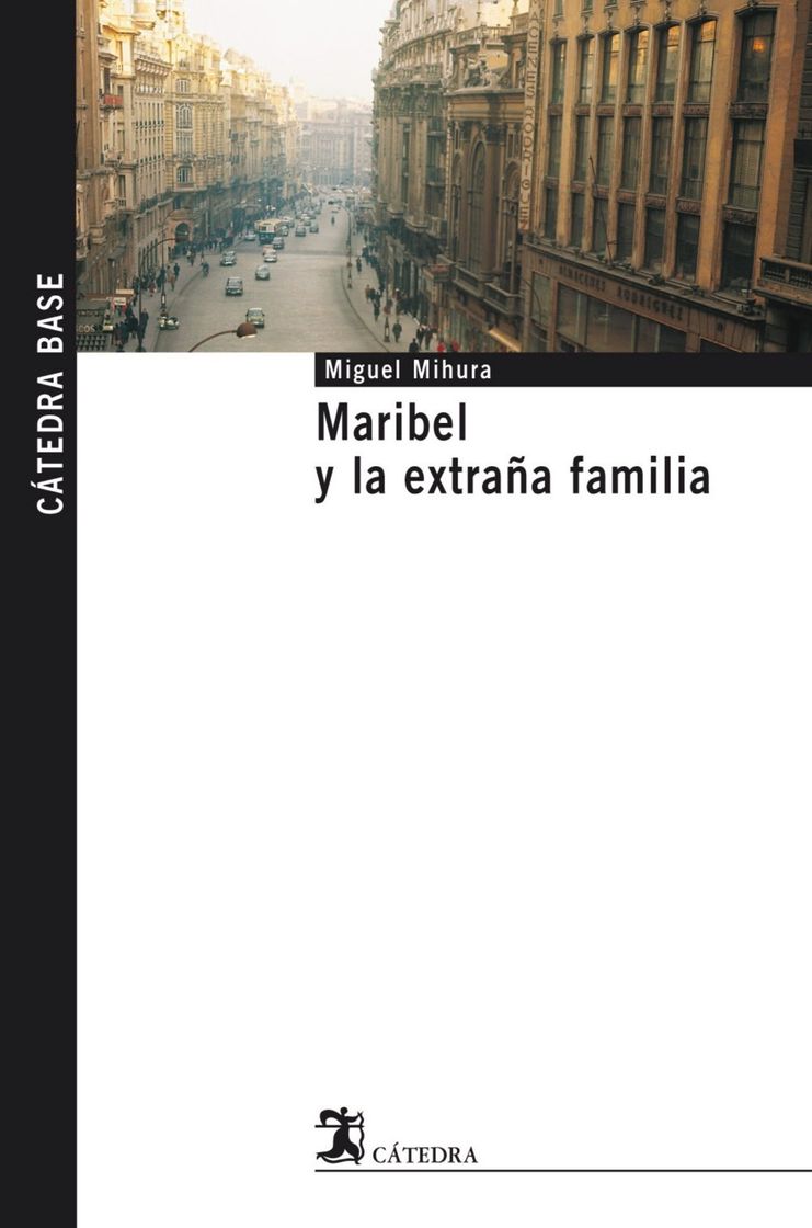 Books Maribel y la extraña familia de Miguel Mihura