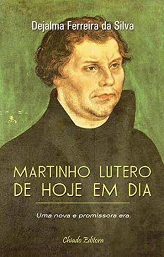 Martinho Lutero de Hoje em Dia