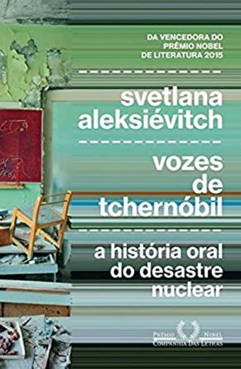 Vozes de Tchernóbil - 
Svetlana Aleksiévitch