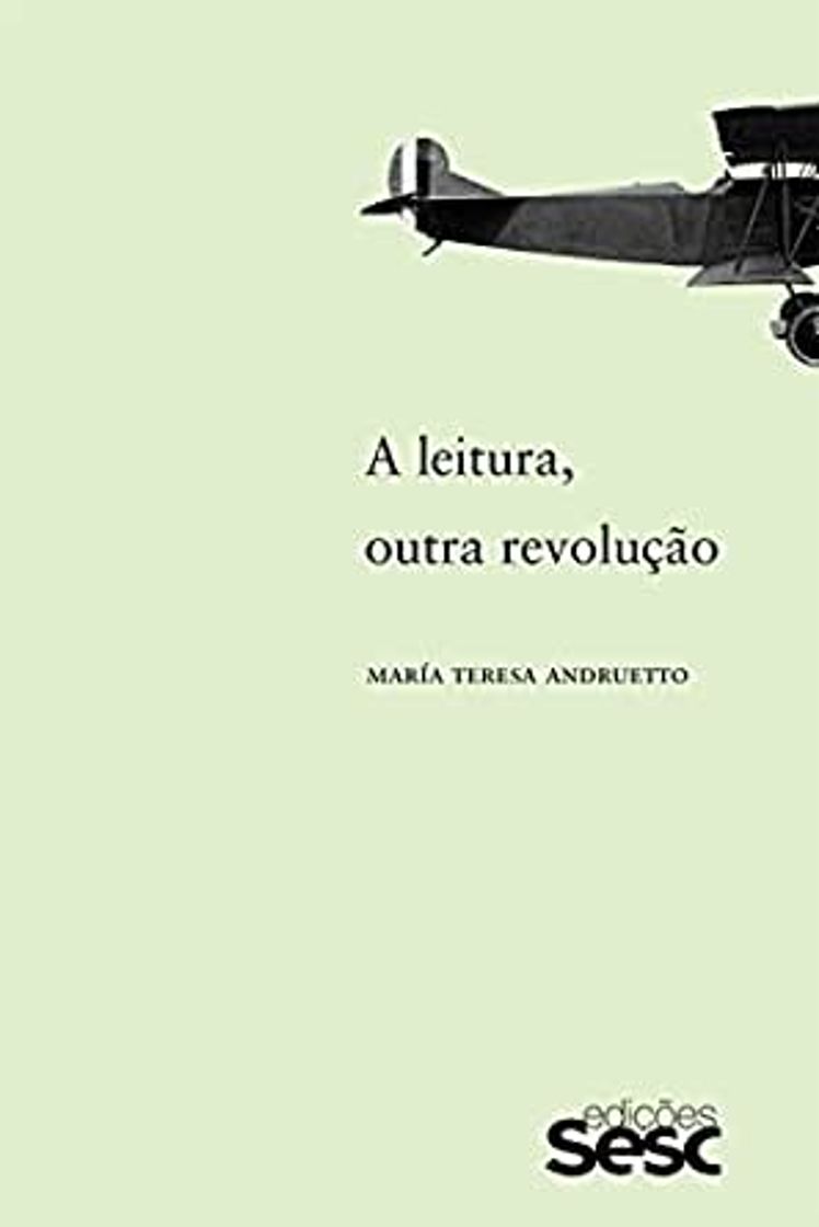 Book A Leitura, Outra Revolução - María Teresa Andruetto 