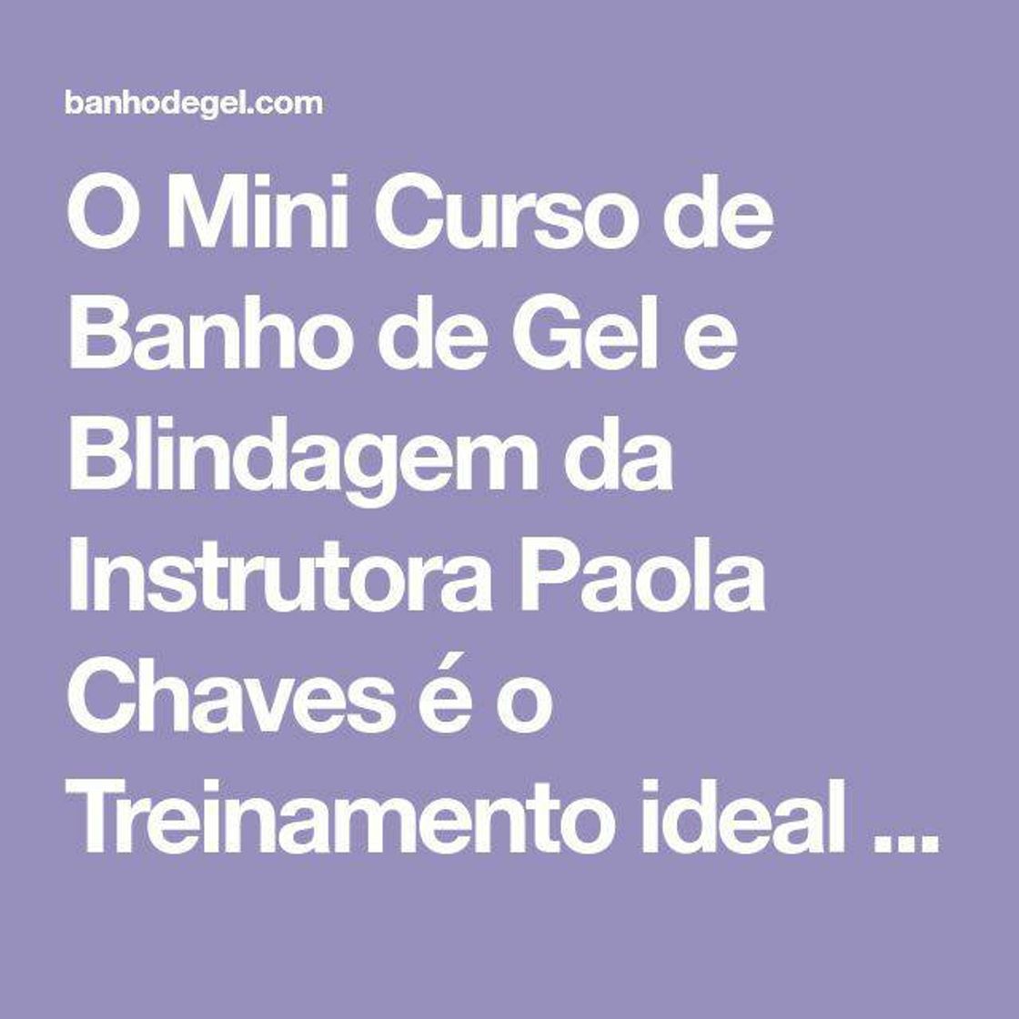 Social Curso Completo de
Banho de Gel e Blindagem

