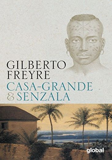 Casa-Grande E Senzala