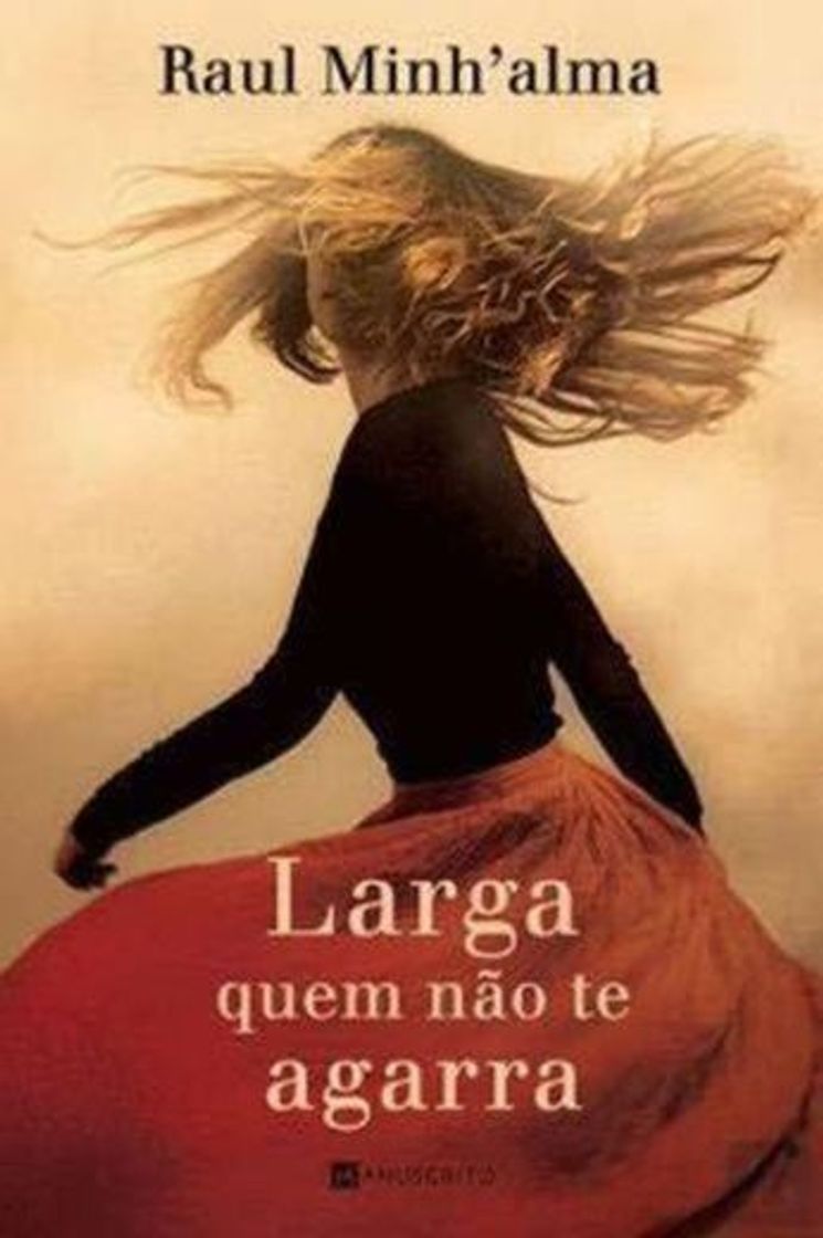 Libro Larga quem nao te agarra