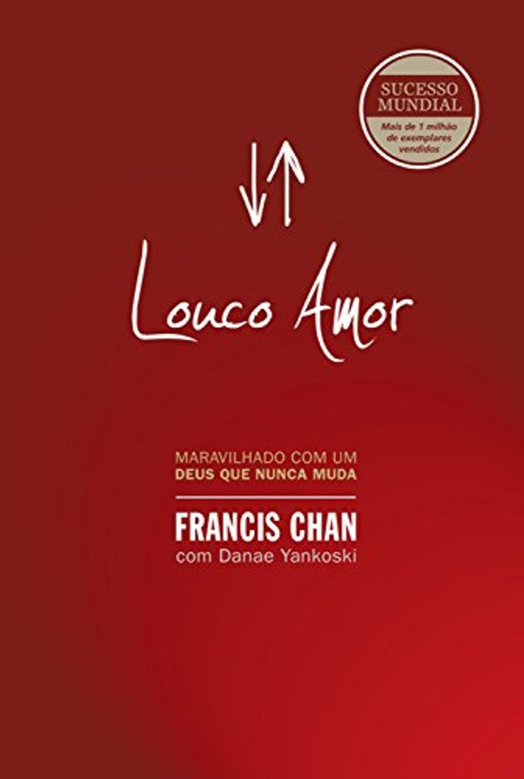 Libro Louco amor: Maravilhado com um Deus que nunca muda