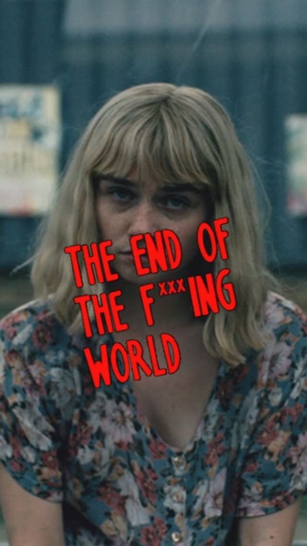 Moda Poster’s the end of the f***ing world