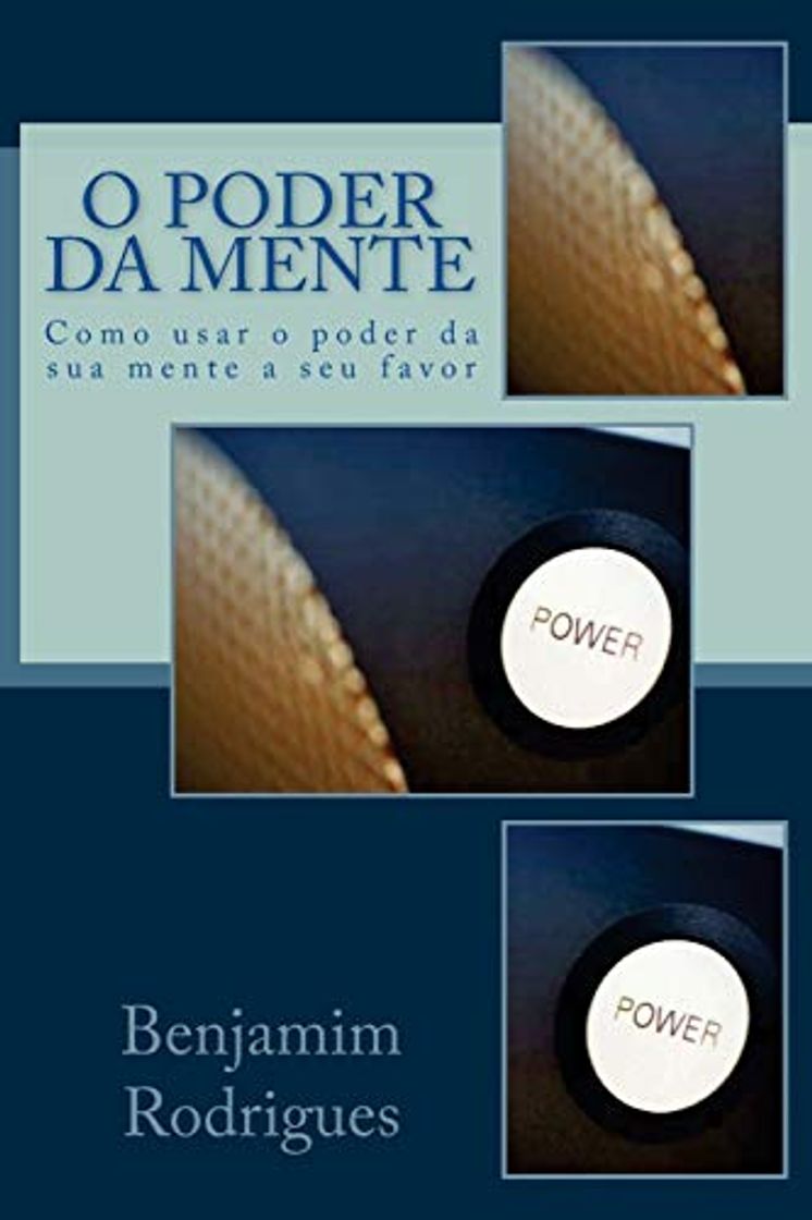 Books o poder da mente: Como usar o poder da sua mente a seu favor