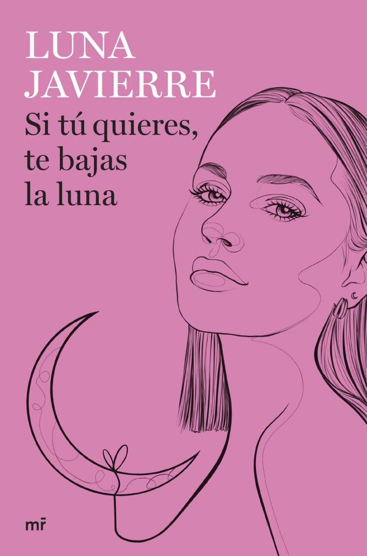 Book Si tú quieres, te bajas la luna. 