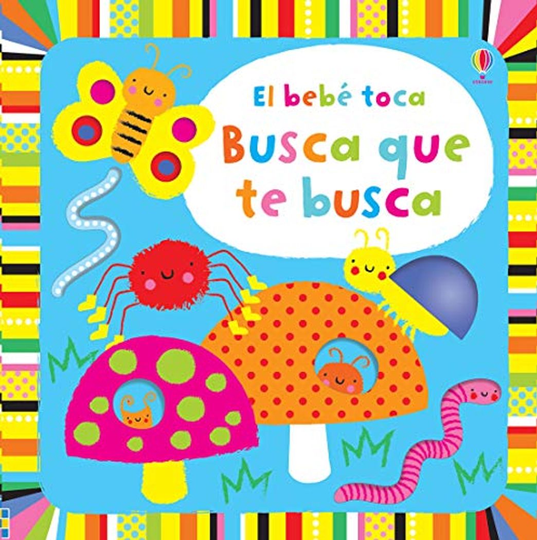 Libros El Bebé Toca. Busca Que Te Busca