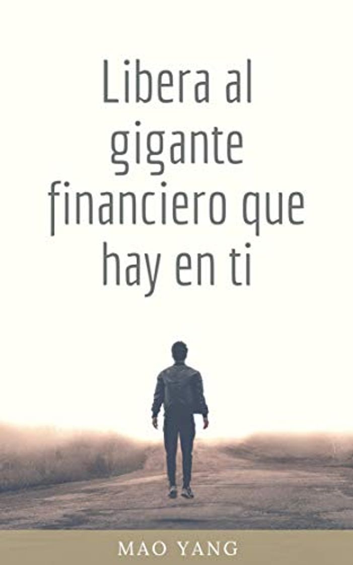 Book Libera al gigante financiero que hay en ti