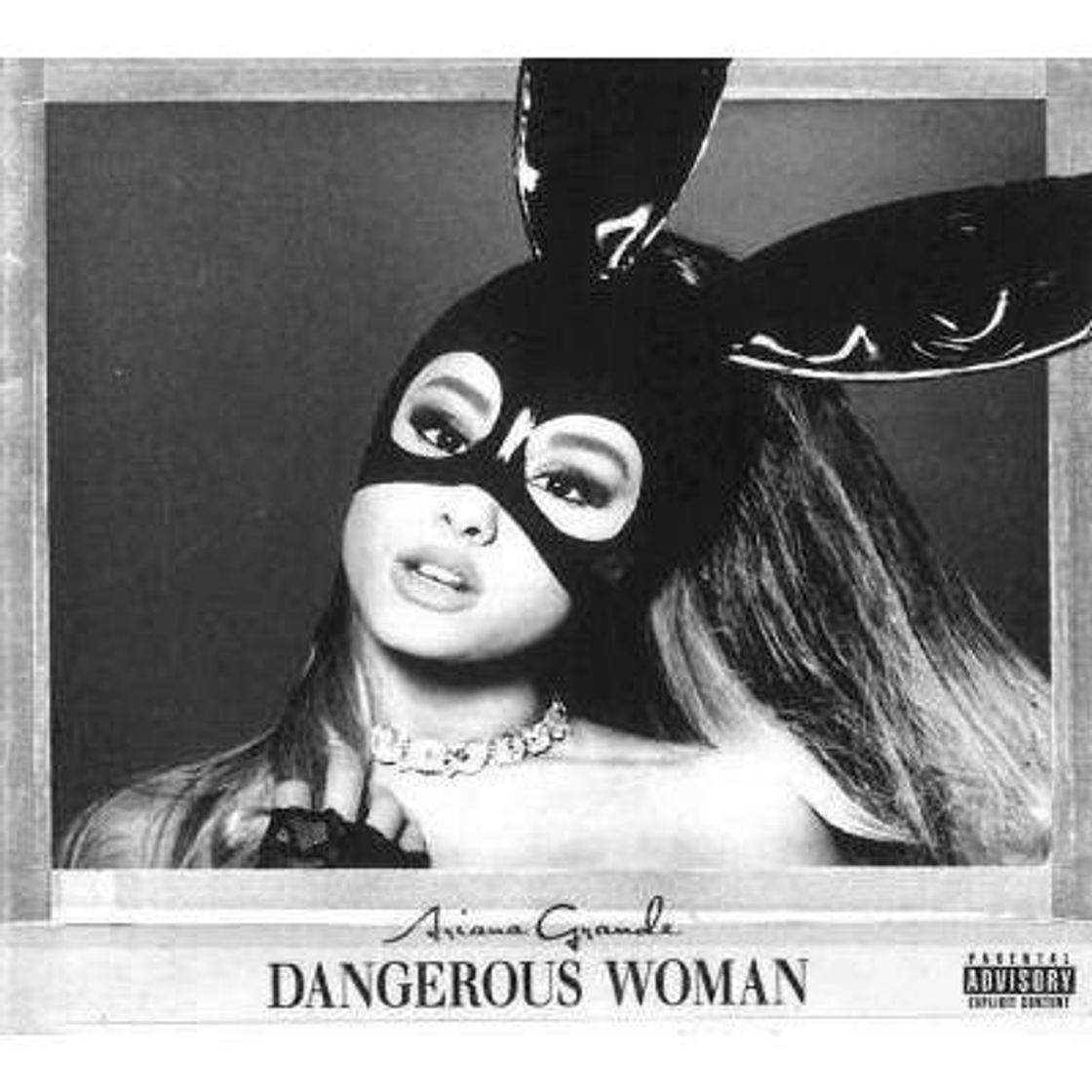 Music Dangerous woman - Ariana Grande