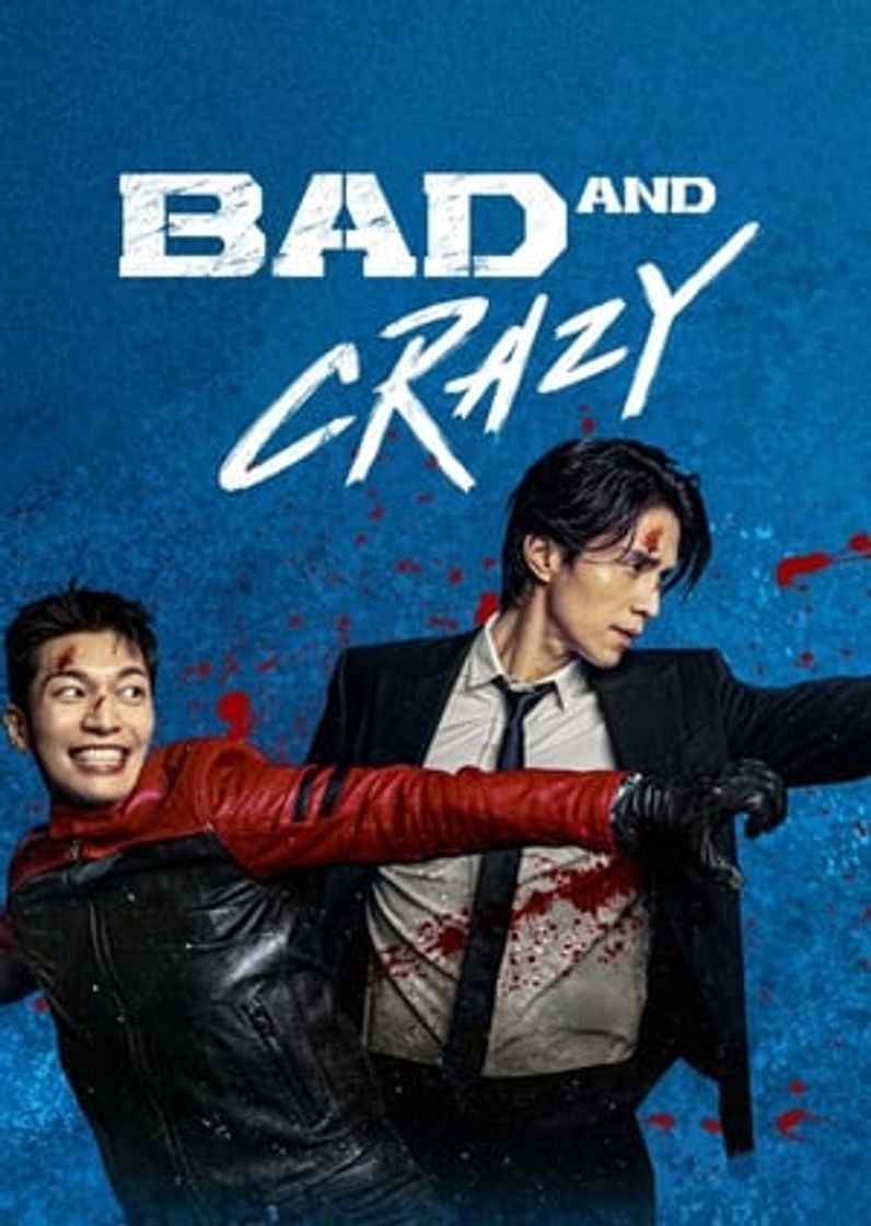 Serie Bad and Crazy
