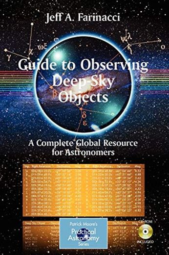 Guide to Observing Deep-Sky Objects: A Complete Global Resource for Astronomers