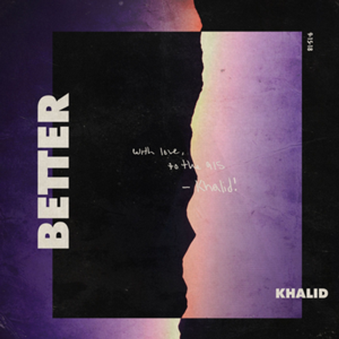 Canción Better - Khalid