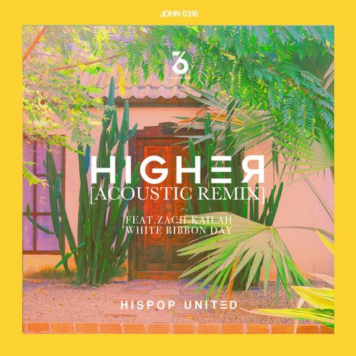HIGHER (Feat.Zach, Kailah Of WRD) - Acoustic Remix Version