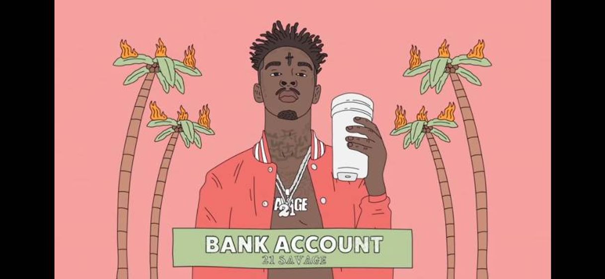 Canción 21 Savage - Bank Account