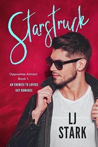 Starstruck: A Gay Enemies to Lovers Fake Marriage Contemporary Romance