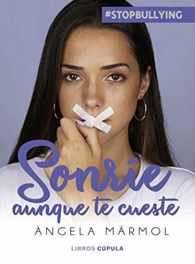 Sonríe aunque te cueste: #stopbullying: 4