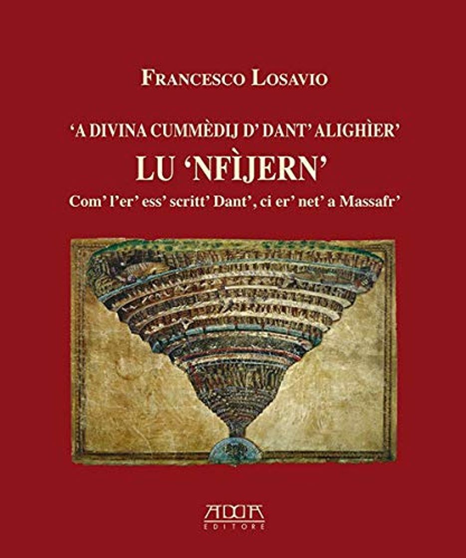 Libro 'A Divina Cummèdij d' Dant' Alighièr'. Lu «Nfìern». Com' l'er' ess' scritt'
