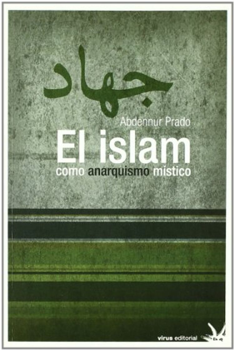 Libro ISLAM COMO ANARQUISMO MISTICO,EL