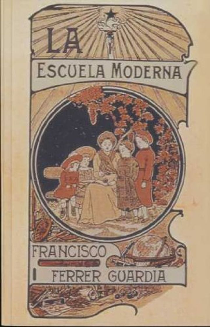 Libros La Escuela Moderna: Póstuma explicación y alcance de la enseñanza racionalista