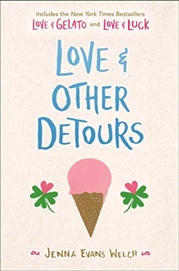 Libro Love & Other Detours: Love & Gelato; Love & Luck