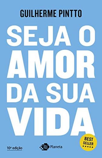 Seja o amor da sua vida