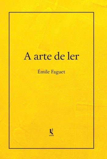 A Arte De Ler - Émile Faguet