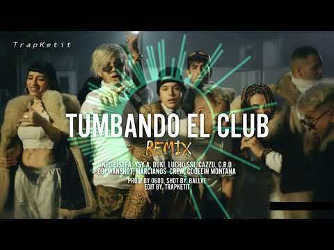 Canción Tumbando el Club (feat. C.R.O, Obiewanshot, YSY A, Cazzu, Khea, Lucho SSJ, Coqeéin Montana, Marcianos Crew & Duki) - Remix