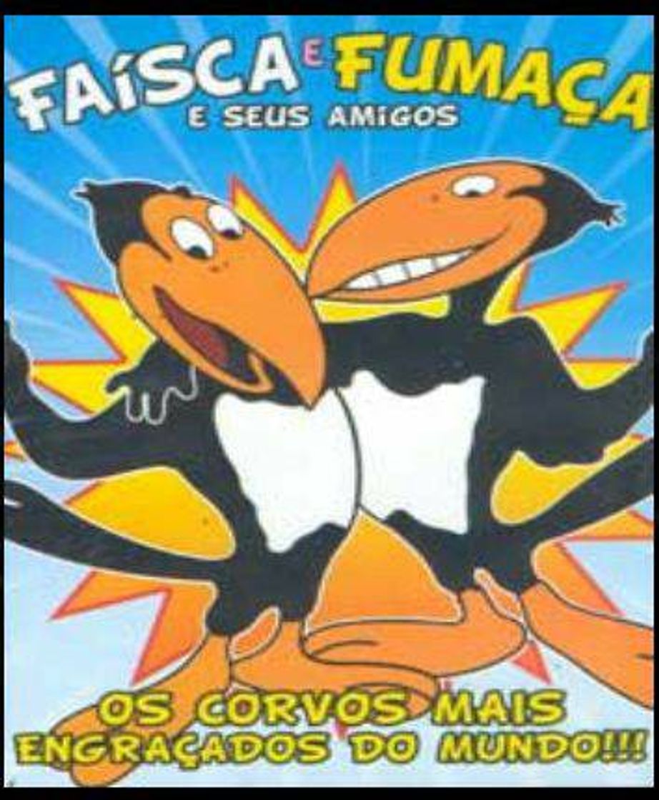 Series Faísca e Fumaça 