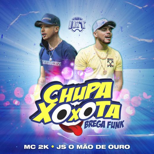 Chupa Xoxota - Brega Funk Remix